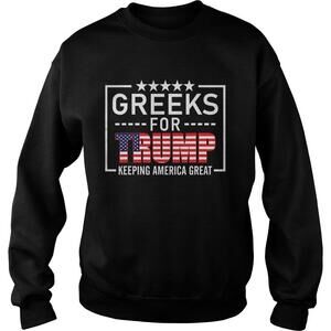 Greeks For Trump Conservative Gift Trump  Reelection Sweatshirt